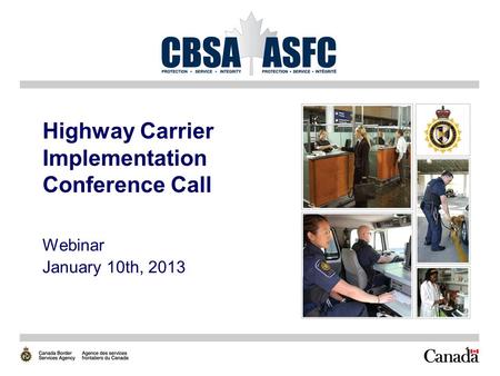 1 Highway Carrier Implementation Conference Call Webinar January 10th, 2013.