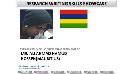 MR. ALI AHMAD HAMUD HOSSEN(MAURITIUS) THE 2013 RESEARCH WRITING SKILLS SHOWCASE OF Thai flag courtesy of (www.visit-thailand.info)