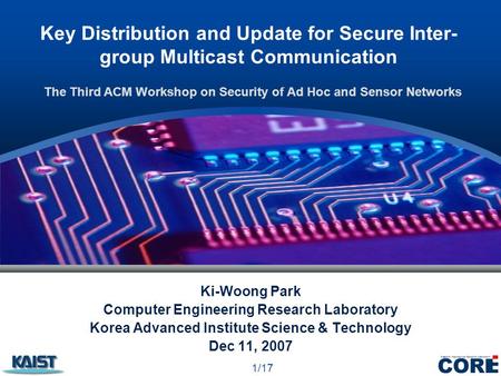 Key Distribution and Update for Secure Inter- group Multicast Communication Ki-Woong Park Computer Engineering Research Laboratory Korea Advanced Institute.