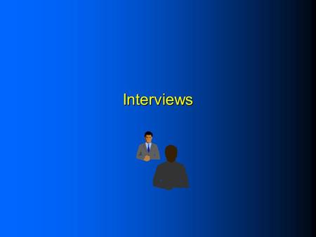 Interviews. The Role of the Interviewer l Locate and enlist cooperation of respondents. l Motivate respondents to do good job. l Clarify any confusion/concerns.