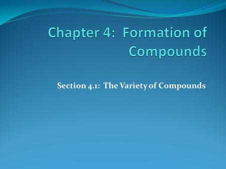 Chapter 4: Formation of Compounds