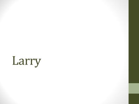 Larry. Conditions High blood pressure Mild hearing loss Blurred vision Environmental onset allergies Occasional headaches Diet and Medications Low sodium.