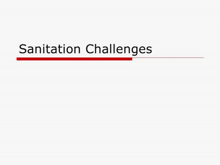 Sanitation Challenges