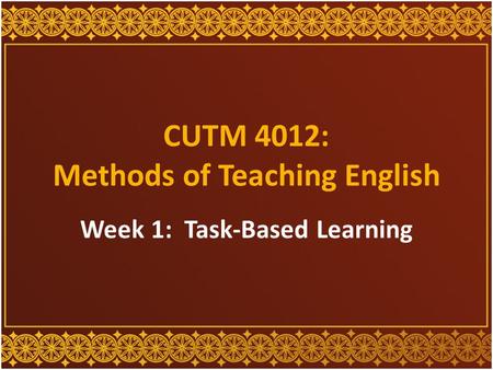 CUTM 4012: Methods of Teaching English