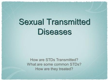 Sexual Transmitted Diseases