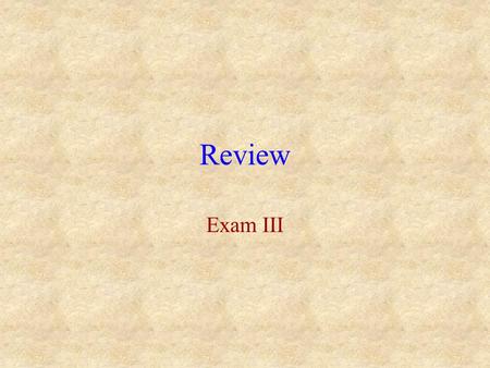 Review Exam III. Chapter 10 Sinusoidally Driven Oscillations.