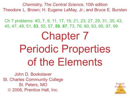 Chapter 7 Periodic Properties of the Elements