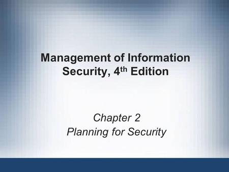 Management of Information Security, 4th Edition