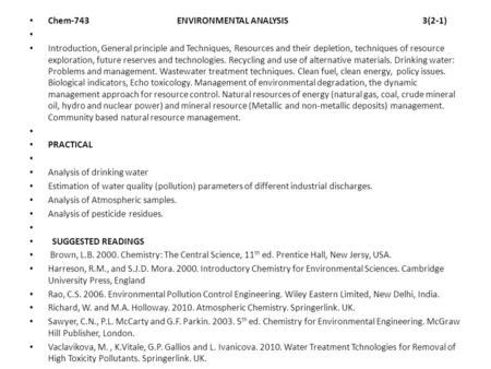 Chem-743 ENVIRONMENTAL ANALYSIS 3(2-1) Introduction, General principle and Techniques, Resources and their depletion, techniques of resource exploration,