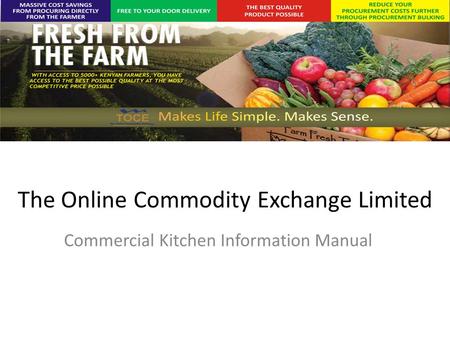 The Online Commodity Exchange Limited Commercial Kitchen Information Manual.