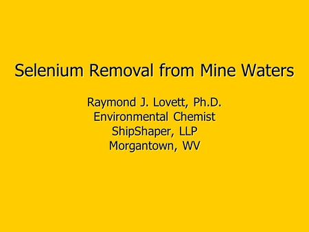 Selenium Removal from Mine Waters