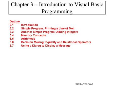 Chapter 3 – Introduction to Visual Basic Programming