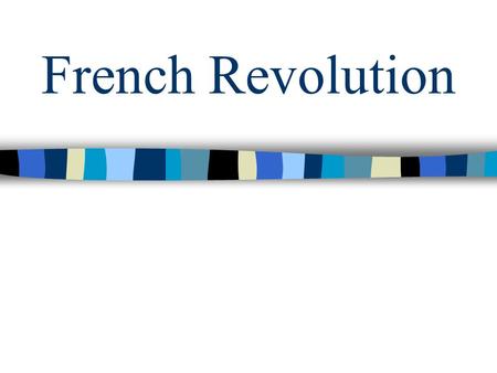 French Revolution.