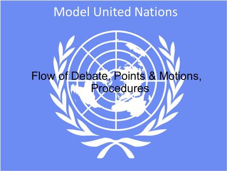 Flow of Debate, Points & Motions, Procedures