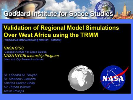 Validation of Regional Model Simulations Over West Africa using the TRMM (Tropical Rainfall Measuring Mission - Satellite) NASA GISS (Goddard Institute.