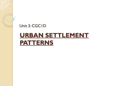 URBAN SETTLEMENT PATTERNS