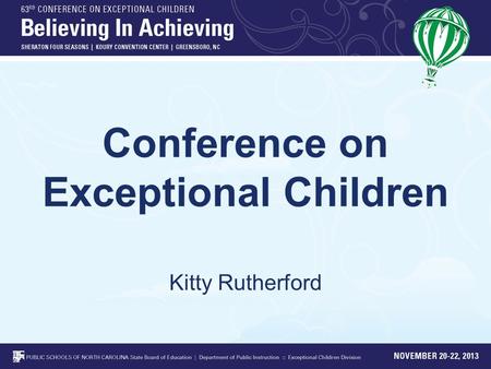 Conference on Exceptional Children Kitty Rutherford.