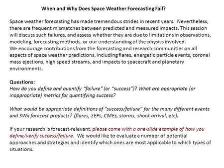 Space weather forecasting has made tremendous strides in recent years. Nevertheless, there are frequent mismatches between predicted and measured impacts.