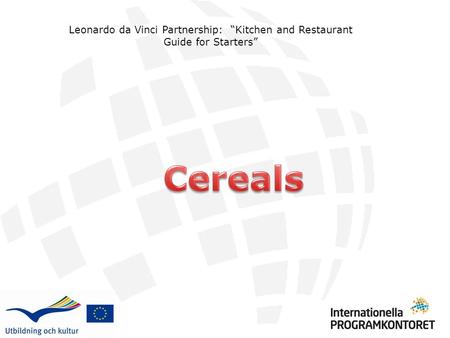 Leonardo da Vinci Partnership: “Kitchen and Restaurant Guide for Starters”