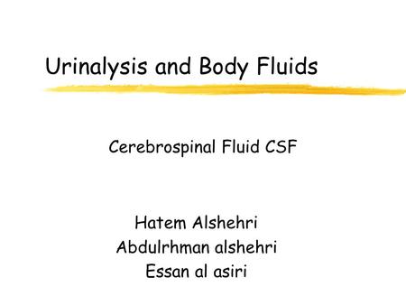 Urinalysis and Body Fluids