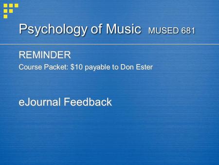 Psychology of Music MUSED 681