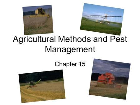 Agricultural Methods and Pest Management