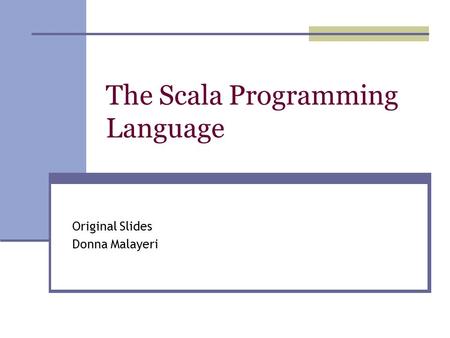 The Scala Programming Language