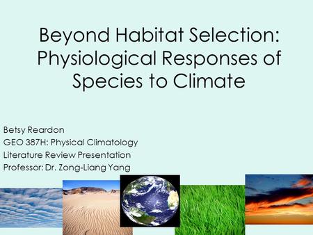 Betsy Reardon GEO 387H: Physical Climatology