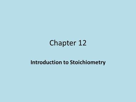 Introduction to Stoichiometry