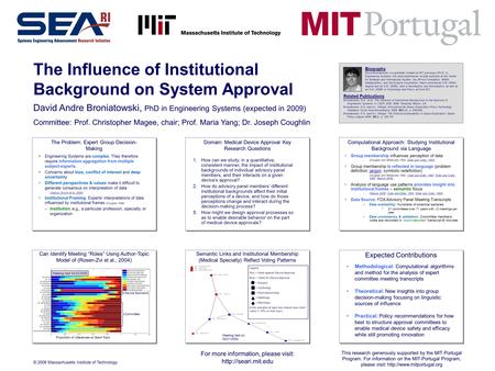 For more information, please visit:  The Influence of Institutional Background on System Approval David Andre Broniatowski, PhD in.