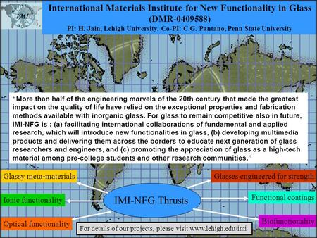 Glassy meta-materials Functional coatings Glasses engineered for strength Ionic functionality Optical functionality Biofunctionality International Materials.