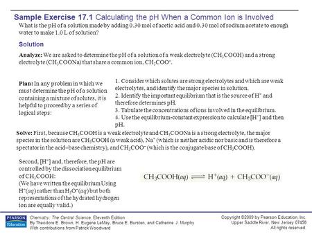 Copyright ©2009 by Pearson Education, Inc. Upper Saddle River, New Jersey 07458 All rights reserved. Chemistry: The Central Science, Eleventh Edition By.