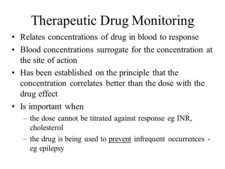 Therapeutic Drug Monitoring