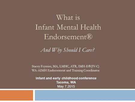 What is Infant Mental Health Endorsement®