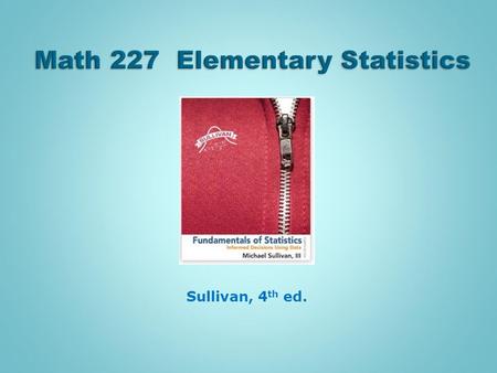 Math 227 Elementary Statistics