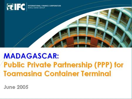 IFC Advisory Services Provide for fee advisory services to governments for PSP and PPP transactionsProvide for fee advisory services to governments for.