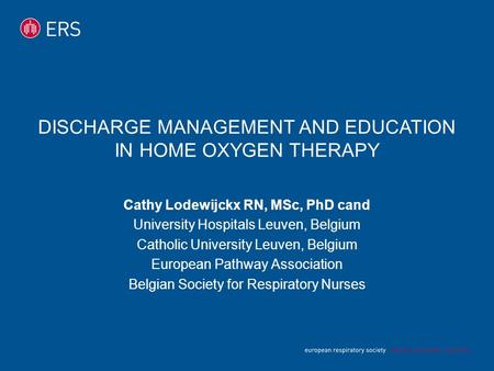 Cathy Lodewijckx RN, MSc, PhD cand University Hospitals Leuven, Belgium Catholic University Leuven, Belgium European Pathway Association Belgian Society.