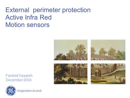 External perimeter protection Active Infra Red Motion sensors