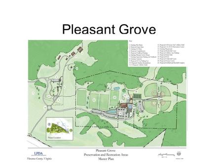 Pleasant Grove. The Task What items must be included/addressed in the Master Plan of Pleasant Grove that the County will undertake?