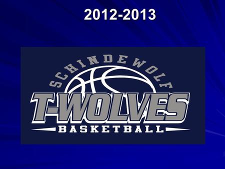 2012-2013. Coaching Staff Coaching Staff Judy Linville- 8 th grade Girls Sarah Landers 7 th -Basketball Girls Steve Raska-8 th grade boys Cameron Goddard-7.