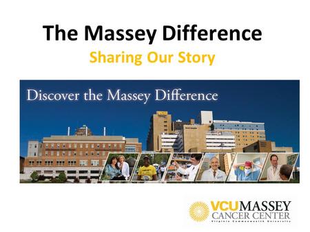 The Massey Difference Sharing Our Story. A bit of Massey background… We are young and growing up quickly! Development Communication Goals: > Consistency.