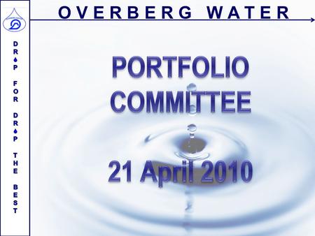 O V E R B E R G W A T E R.  Relationship with Municipalities  Non-Financial Performance  Audit Report  Income Statement  Balance Sheet  Financial.