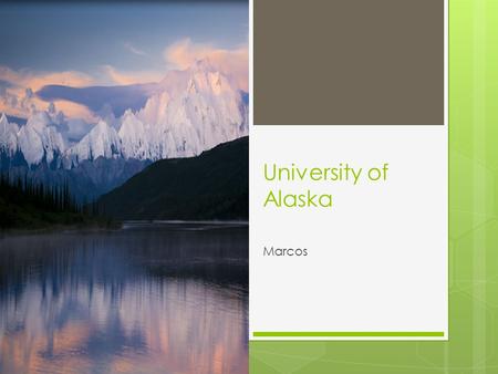 University of Alaska Marcos.  In 1954, Anchorage Community College (now known as the University of Alaska Anchorage) was incorporated into the University.