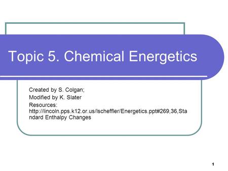 Topic 5. Chemical Energetics