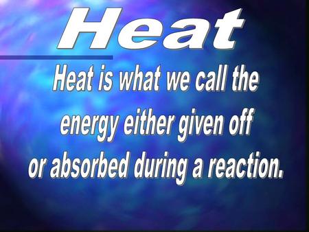 calorimetry The measurement of heat in a reaction is called calorimetry. Through this, we find that different substance require different amounts of heat.