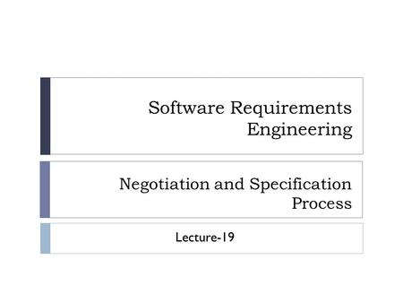 Negotiation and Specification Process