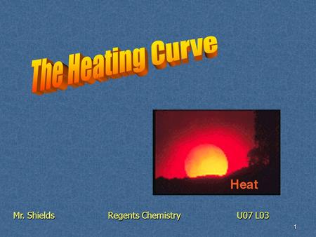 1 Mr. ShieldsRegents Chemistry U07 L03 2 Phase Changes Let’s review what we’ve learned previously about PHASE CHANGES. First … What is a phase change?