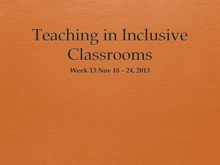 Teaching in Inclusive Classrooms