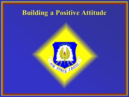 Building a Positive Attitude