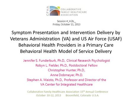 Symptom Presentation and Intervention Delivery by Veterans Administration (VA) and US Air Force (USAF) Behavioral Health Providers in a Primary Care Behavioral.